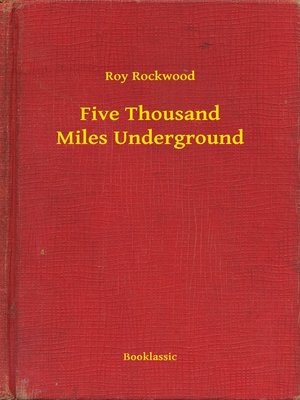 cover image of Five Thousand Miles Underground